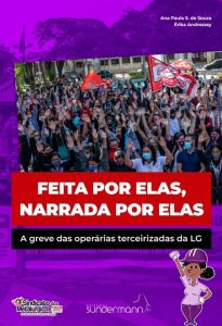 Livro | Feita por elas, narrada por elas: a greve das operárias terceirizadas da LG