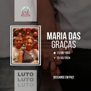 Dona Graça, presente!