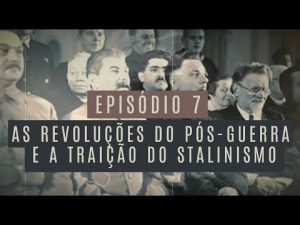 As revoluções do pós-guerra e a traição do stalinismo
