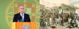 Presidente português reconhece escravidão e a extrema direita surta. Governo brasileiro também fica acuado e 
