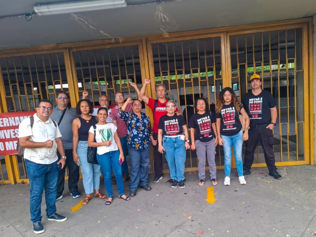Recife: Todo apoio à greve das metroviárias e dos metroviários! Não à privatização do metrô!